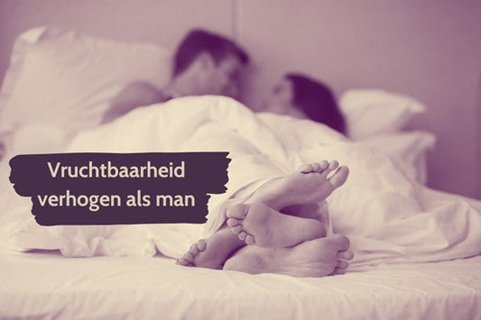 Man leest praktische tips om zijn vruchtbaarheid te verhogen