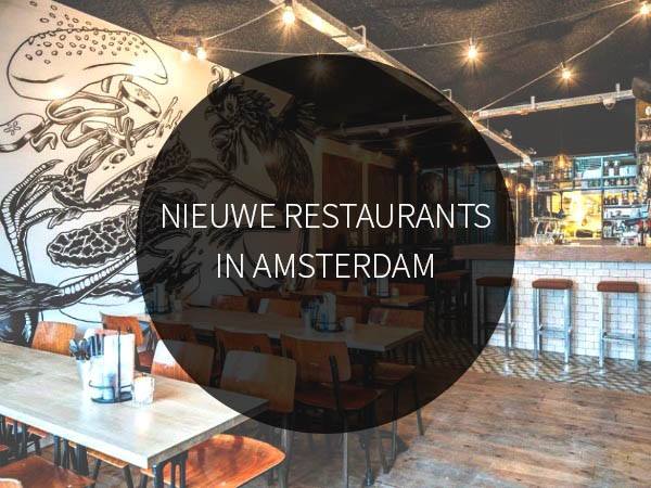 Nieuwe restaurants Amsterdam